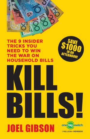 Kill Bills!, The 9 Insider Tricks You'll Need to Win the War on Household Bills