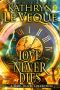 Love Never Dies · Time Travel Romances