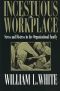 Incestuous Workplace · Stress and Distress in the Organizational Family