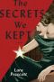 The Secrets We Kept, A novel