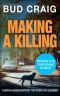 MAKING a KILLING · A British Murder Mystery That Keeps You Guessing (Private Investigator Gus Keane Book 4)