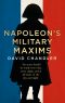 Napoleon's Military Maxims