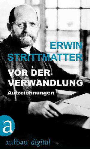 Vor der Verwandlung · Aufzeichnungen