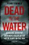 Dead in the Water · Bringing Down My Brother's Killer After His 39 Years on the Run · A True Story – THE BOOK THAT INSPIRED THE MAJOR BBC PODCAST PARADISE