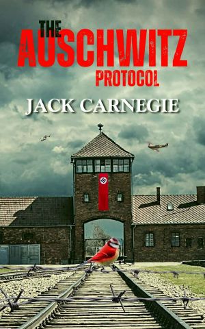 The Auschwitz Protocol (The Sikora Files, #1)