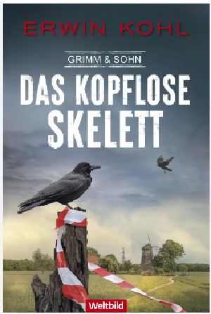 Grimm & Sohn - Das kopflose Skelett