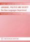 Language Politics and Society · the New Languages Department Festschrift in Honour of Professor D E Ager