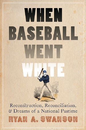 When Baseball Went White