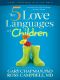 The 5 Love Languages of Children