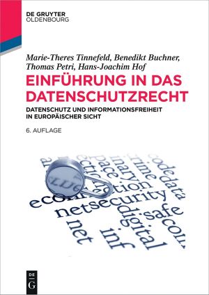Einführung in das Datenschutzrecht · 6.Auflage