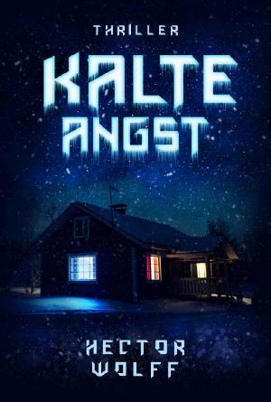 Kalte Angst: Thriller (German Edition)