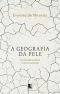 A Geografia Da Pele