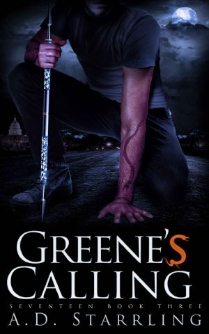 Greene's Calling · Seventeen Book Three (A Supernatural Action Adventure Thriller Series 3)