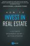 How to Invest in Real Estate