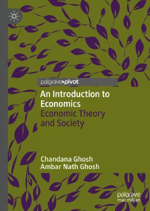 An Introduction to Economics, Economic Theory and Society