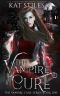 The Vampire Cure: A Sci-fi Vampire Romance (The Vampire Cure Series Book 1)