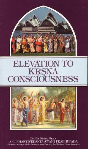 Elevation to Krsna Consciousness · Prabhupada Books