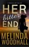 Her Bitter End: A Veronica Lee Thriller