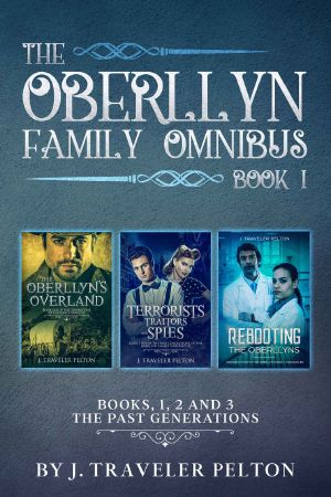 The Oberllyn Family Omnibus · Books 1, 2 and 3 The Past Generations