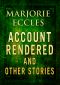 Account Rendered & Other Stories