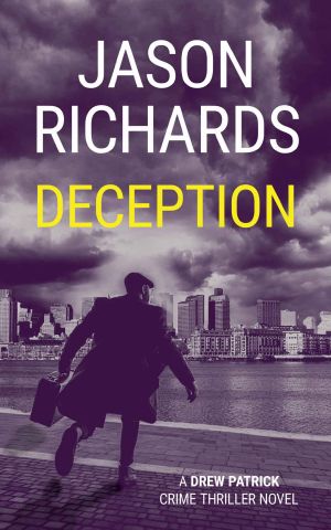 Deception · A Drew Patrick Crime Thriller Novel (Drew Patrick Private Investigator Series Book 3)