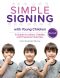 Simple Signing With Young Children, Revised