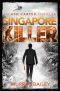 Singapore Killer: An Ash Carter mystery-thriller