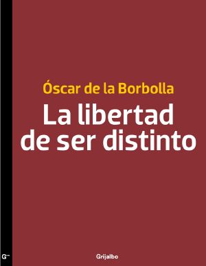 La libertad de ser distinto