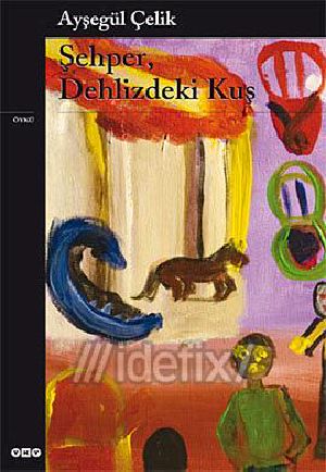 Şehper, Dehlizdeki Kuş