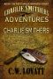 The Adventures of Charlie Smithers (The Charlie Smithers Collection Book 1)