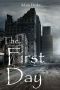 The First Day (Total Collapse Book 1)