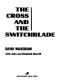 The Cross and the Switchblade