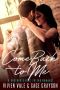 Come Back to Me · A Brother's Best Friend Romance