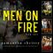 The Men on Fire · A Complete Romance Series (3-Book Box Set)