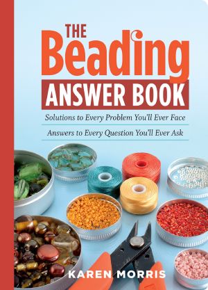 The Beading Answer Book