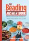 The Beading Answer Book