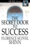 The Secret Door to Success