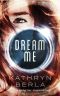 Dream Me