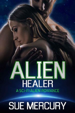 Alien Healer · A Sci-Fi Alien Romance (Vaxxlian Mates Book 2)