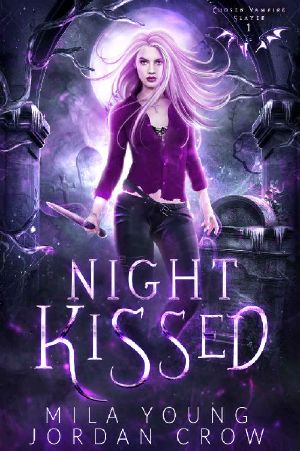 Night Kissed · Paranormal Demon Romance (Chosen Vampire Slayer Book 1)