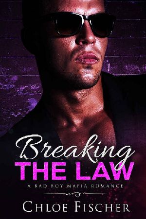 BREAKING THE LAW_A Bad Boy Mafia Romance