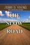 The Slow Road