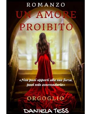 Un Amore Proibito- Orgoglio