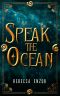 Speak the Ocean