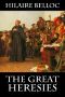 The Great Heresies