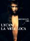 Lycan La Vida Loca