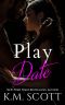 Play Date (Dirty Boss Book 3)