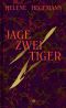 Jage zwei Tiger