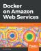 Docker on Amazon Web Services