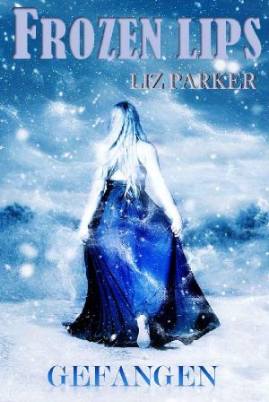 Frozen Lips · Gefangen